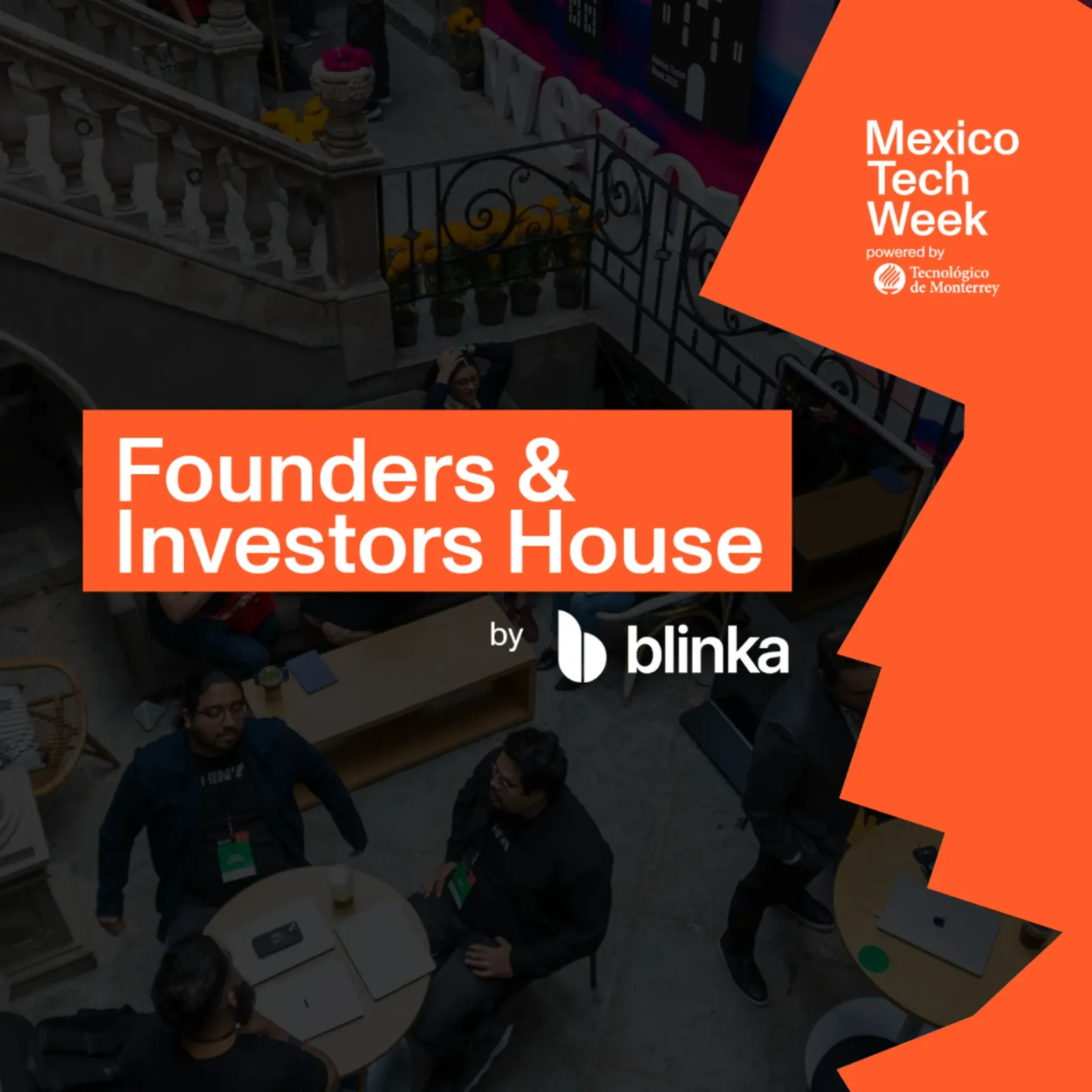 Founders & Investors House - General Access | MXTW 2026
