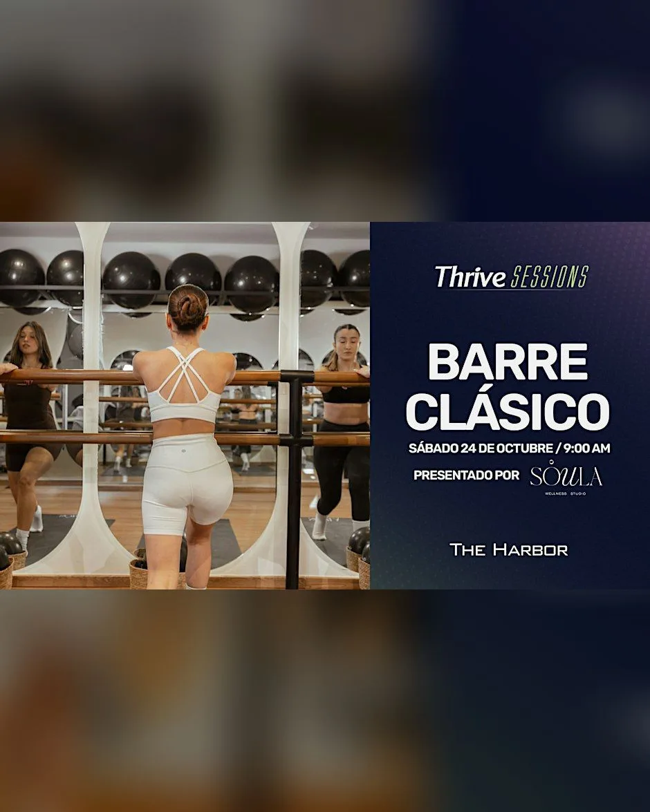 Thrive Sessions x Sóula Wellness Studio · Barre Clásico