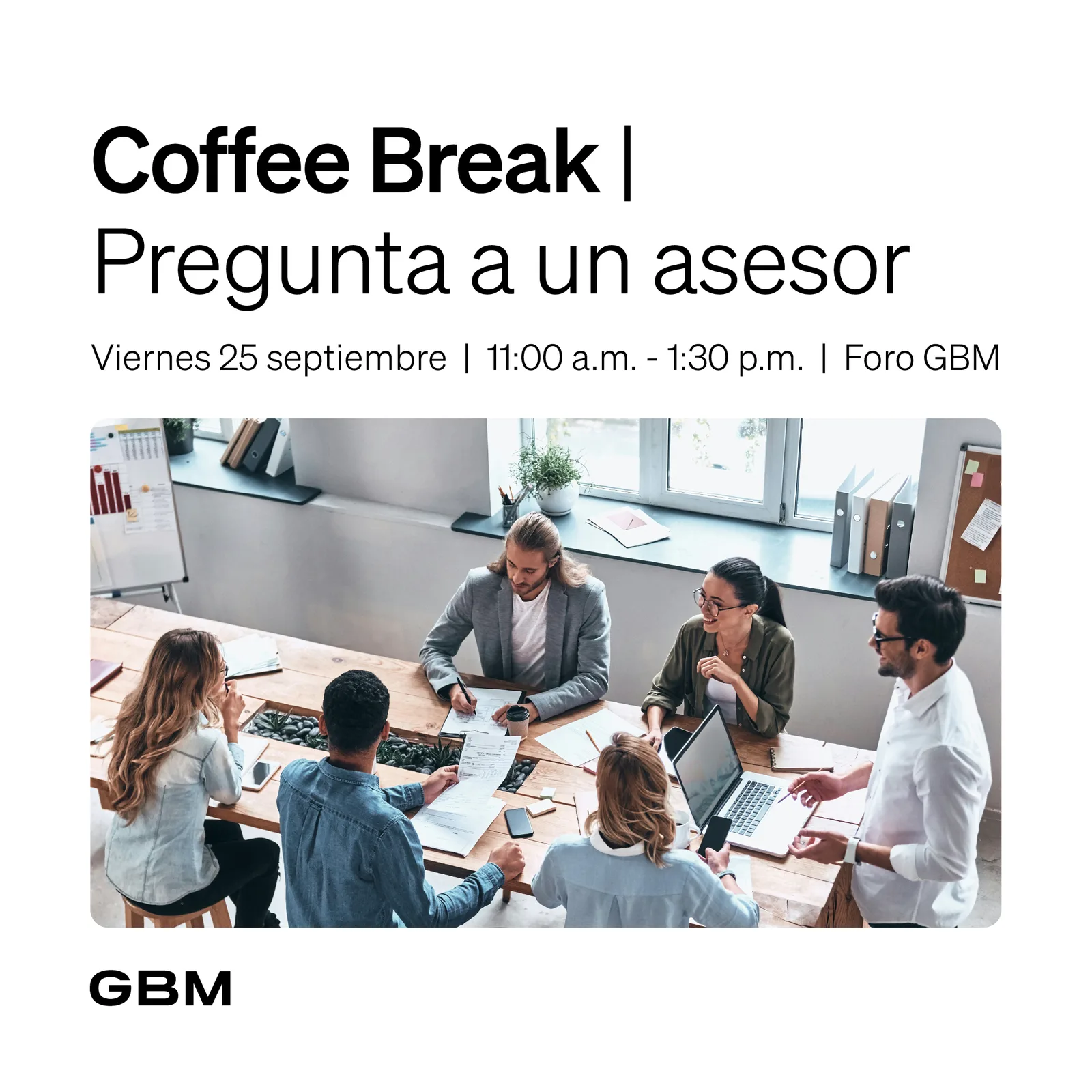 Coffee Break con un asesor
