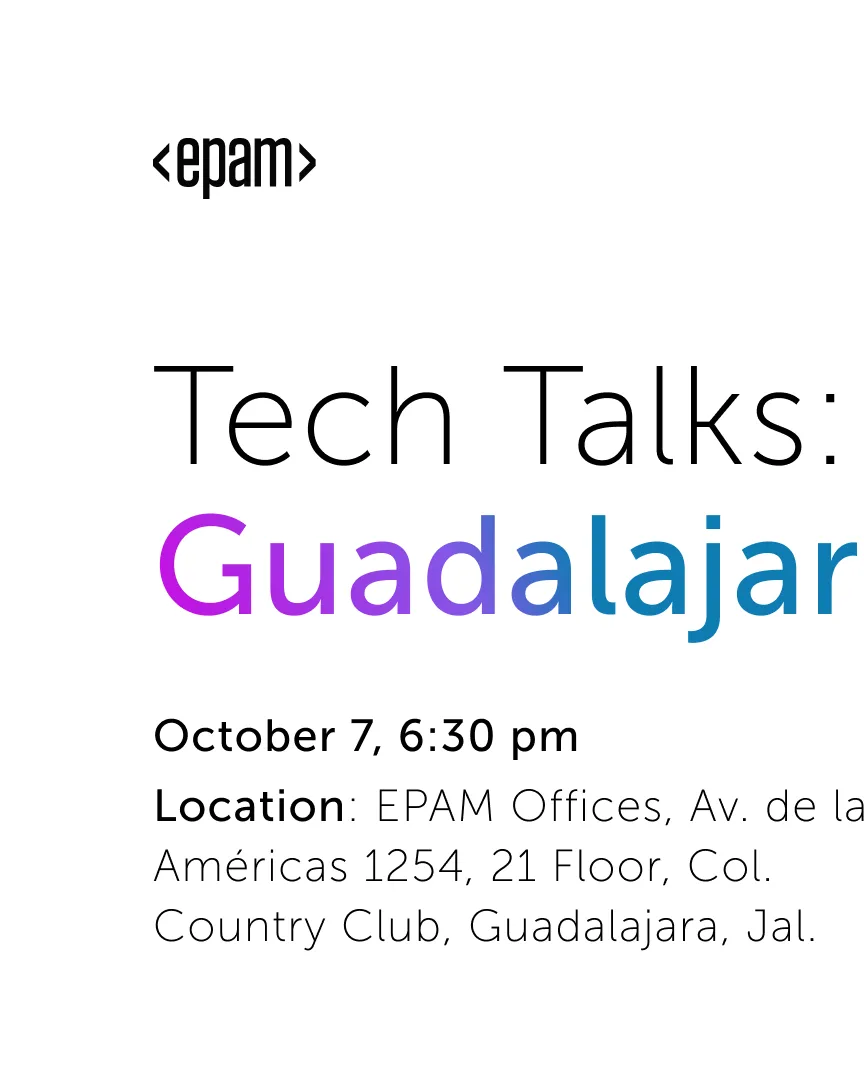 EPAM Tech Talks Guadalajara