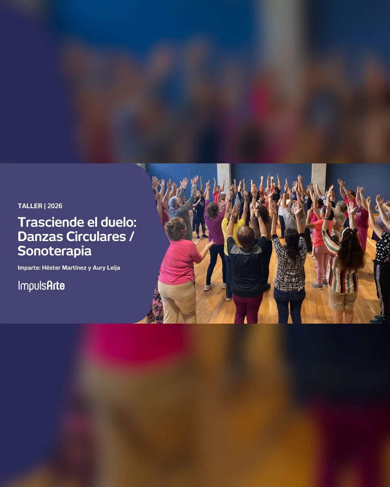 Clase maestra I Trasciende el duelo: Danzas circulares / sonoterapia