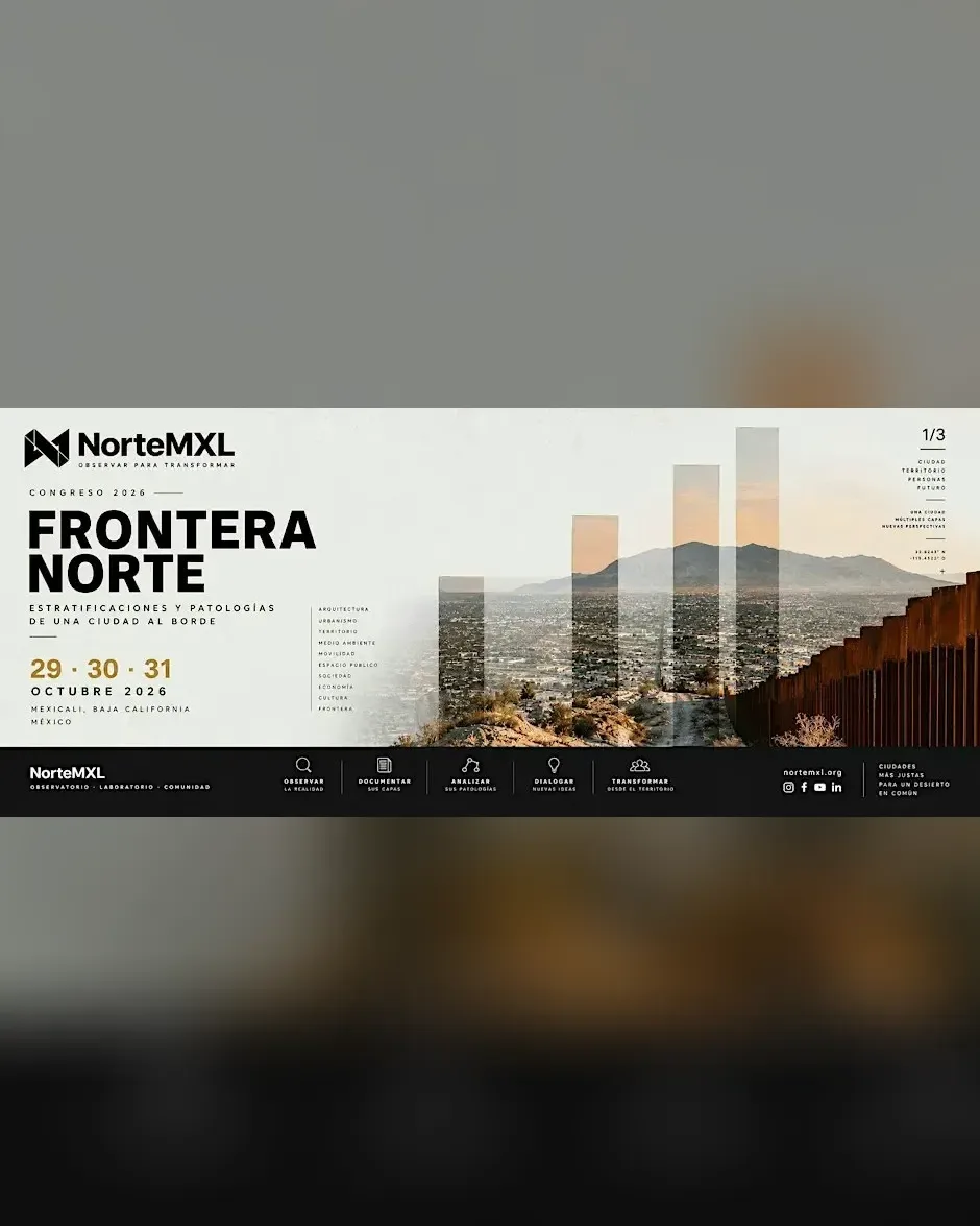 Frontera Norte I Estratificaciones y Patologías de una Ciudad al Borde