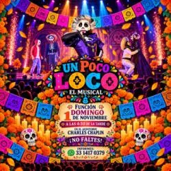 UN POCO LOCO EL MUSICAL