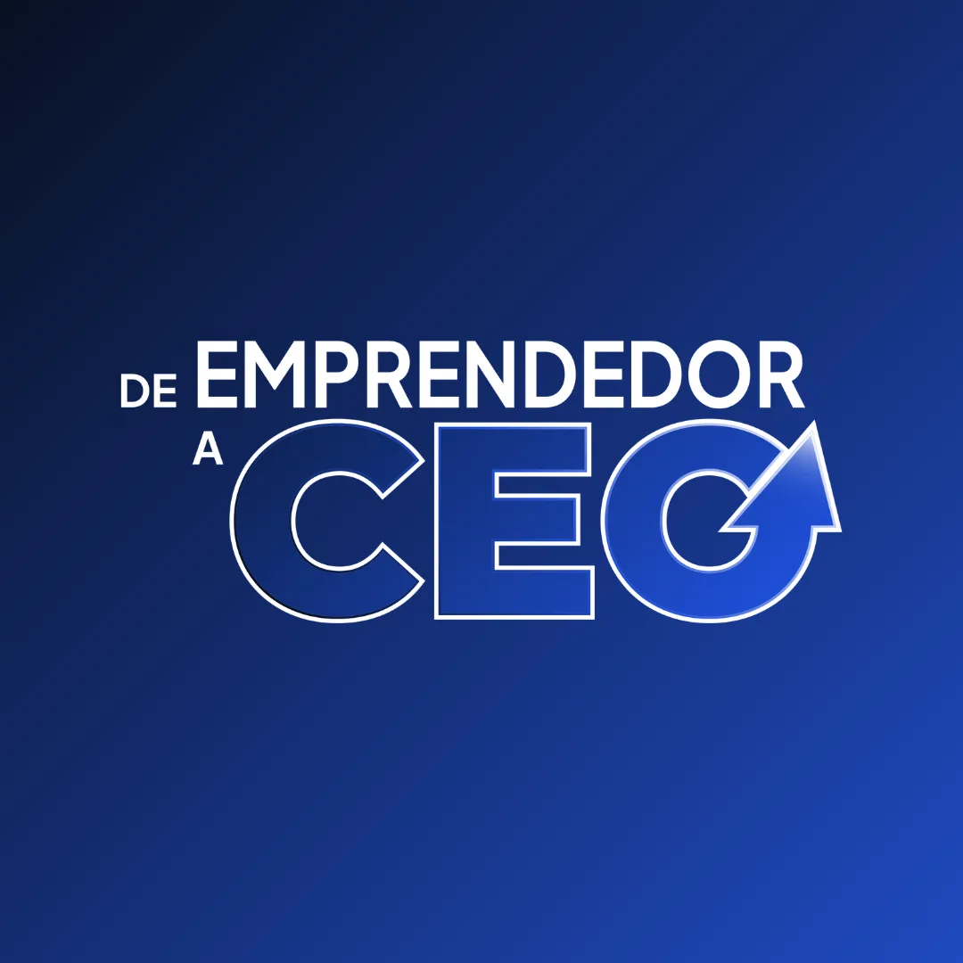 De Emprendedor a CEO