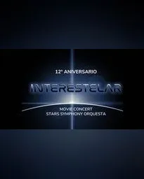 Interestelar 12° Aniversario Movie Concert