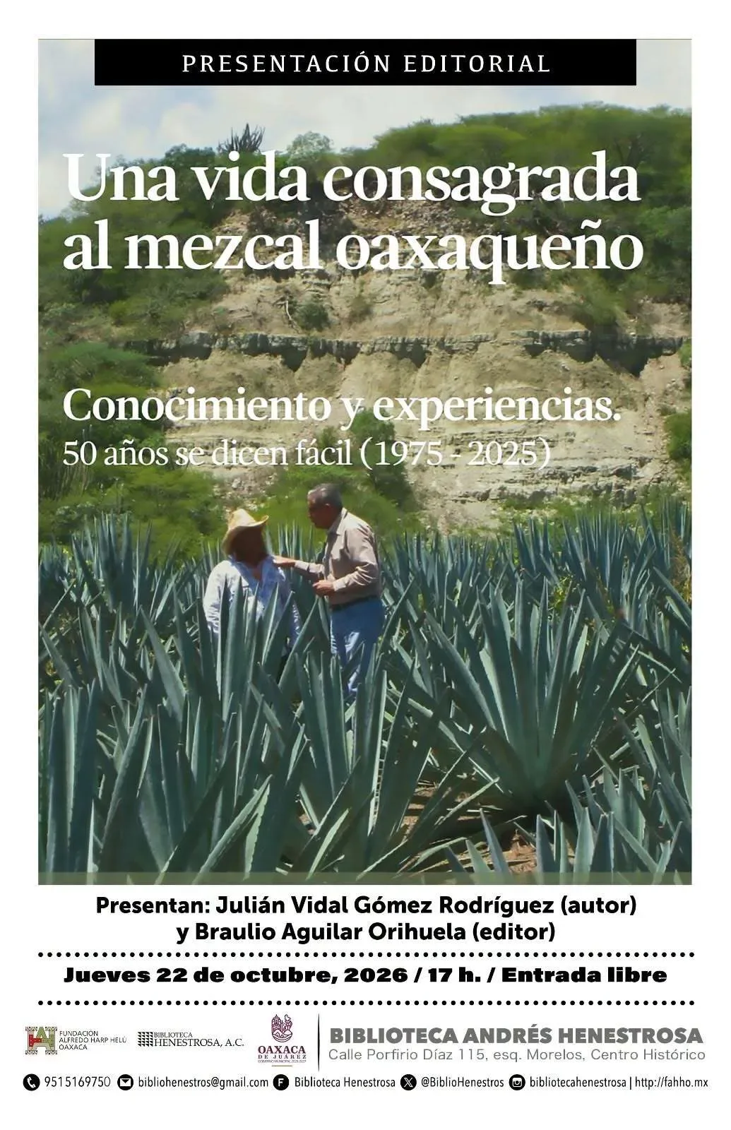 Una vida consagrada al mezcal oaxaqueño. Conocimiento y experiencias. 50 años se dicen fácil