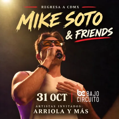 Mike Soto & Friends CDMX