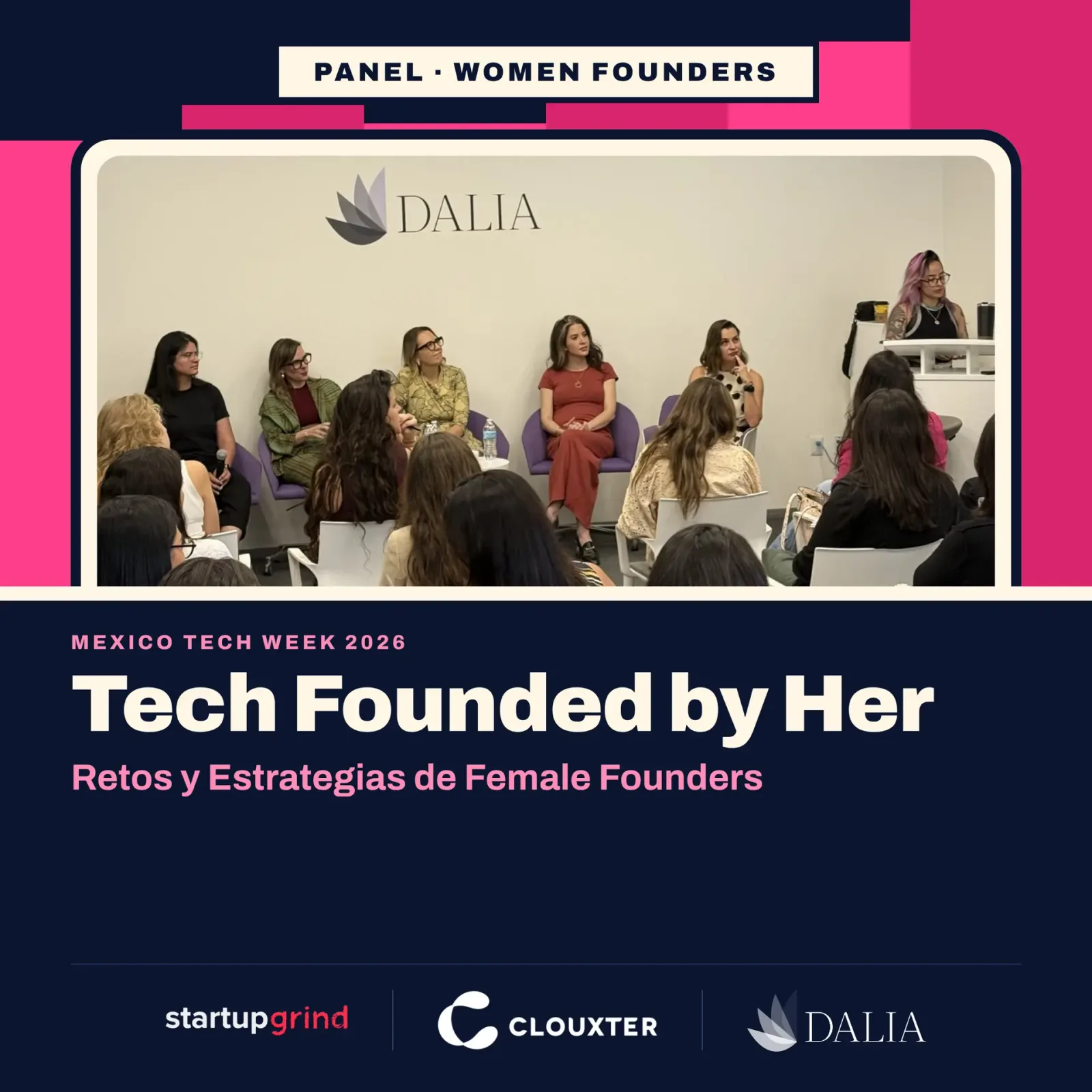 Tech Founded by Her: Retos y Estrategias de Female Founders By Dalia x Clouxter