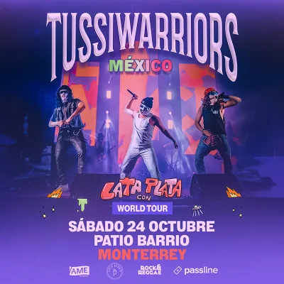 TUSSIWARRIOS EN MONTERREY 2026