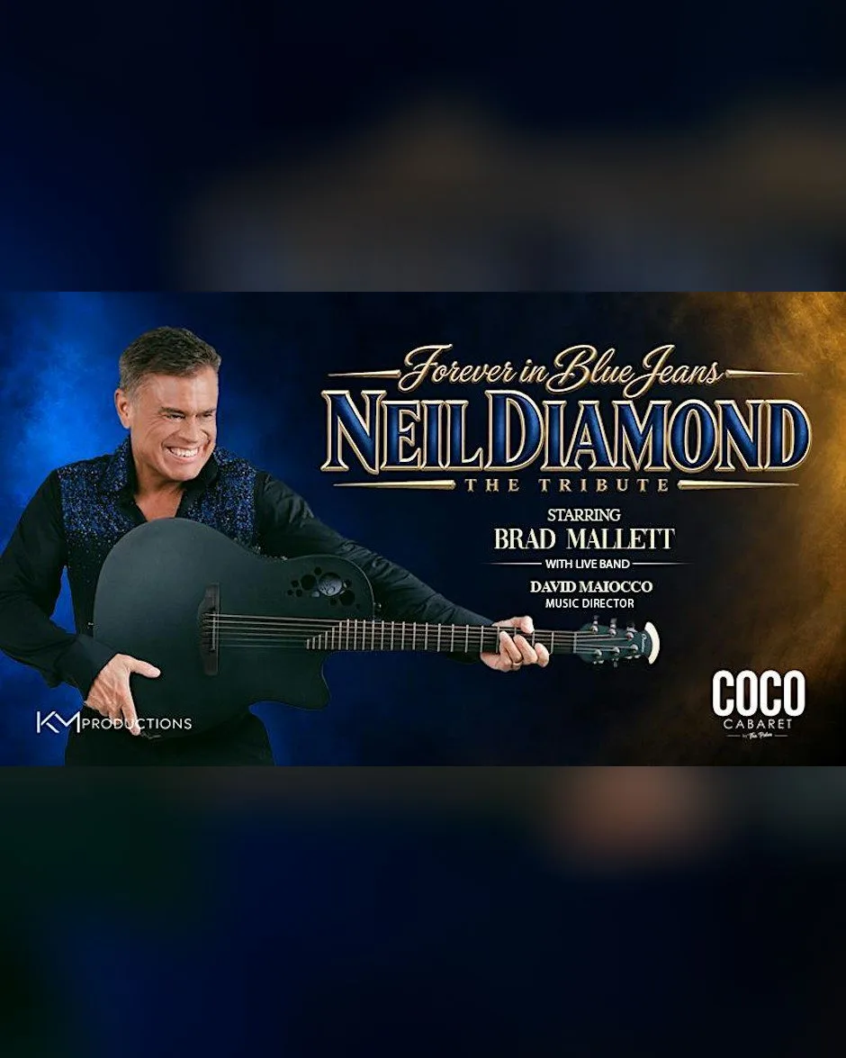 Forever in Blue Jeans: Neil Diamond – The Tribute
