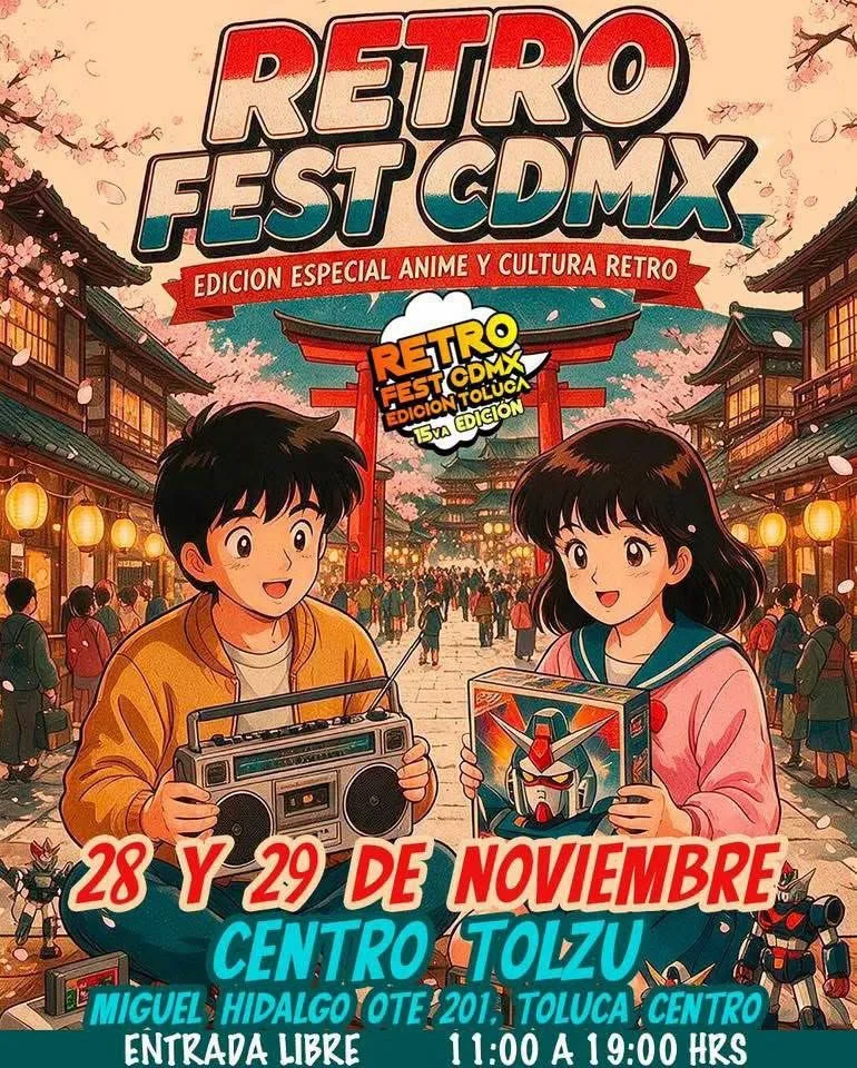 Retro fest CDMX Ed. Toluca- Anime y Retro