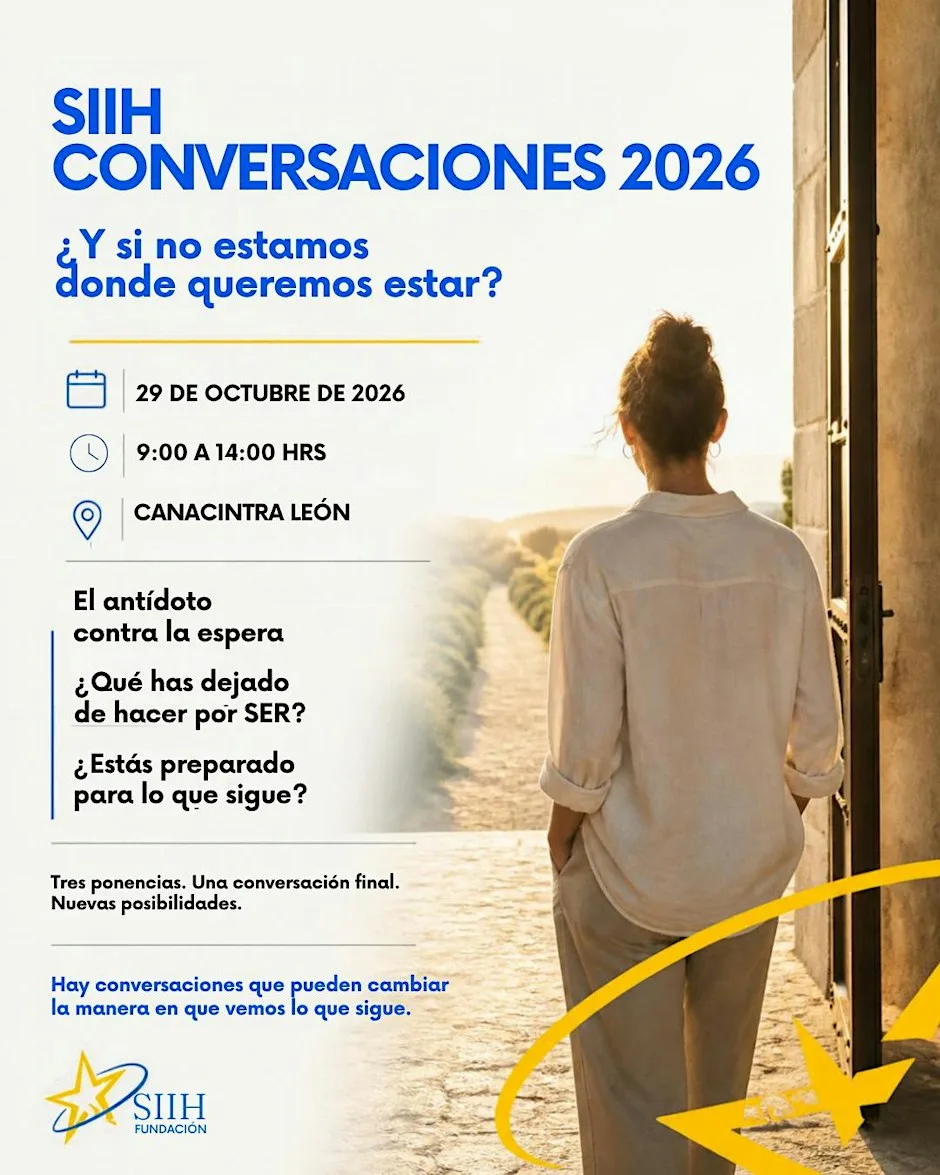 SIIH Conversaciones 2026 ¿Y su no estamos donde queremos estar?