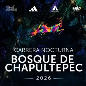 Carrera Nocturna Bosque de Chapultepec 2026
