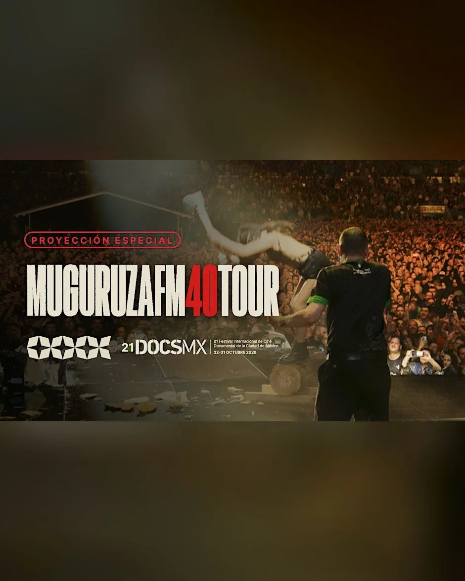 Proyección especial: Muguruza FM 40 Tour | 21 DocsMX