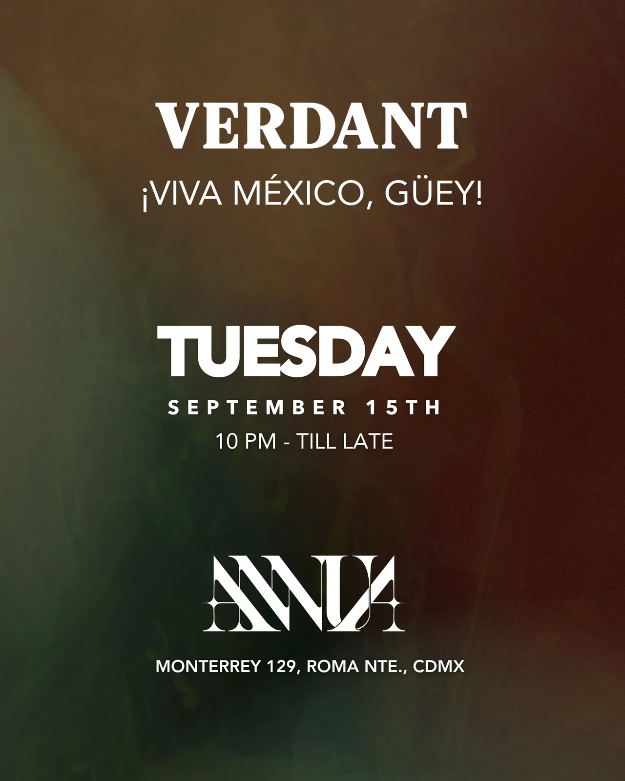 VERDANT: Viva Mexico Güey!