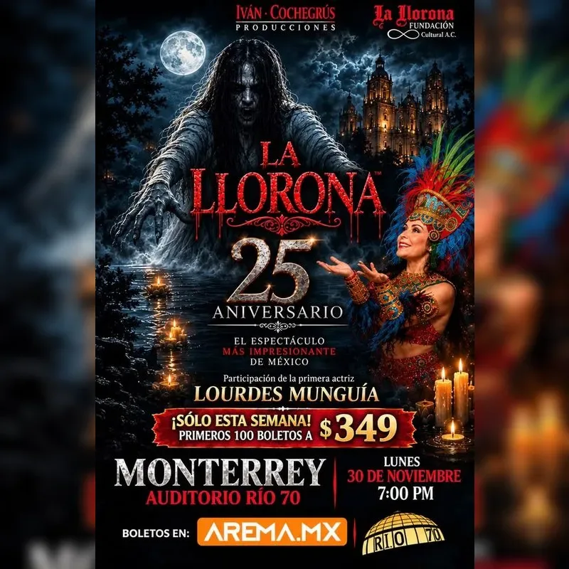 “La llorona” 25 aniversario en Monterrey