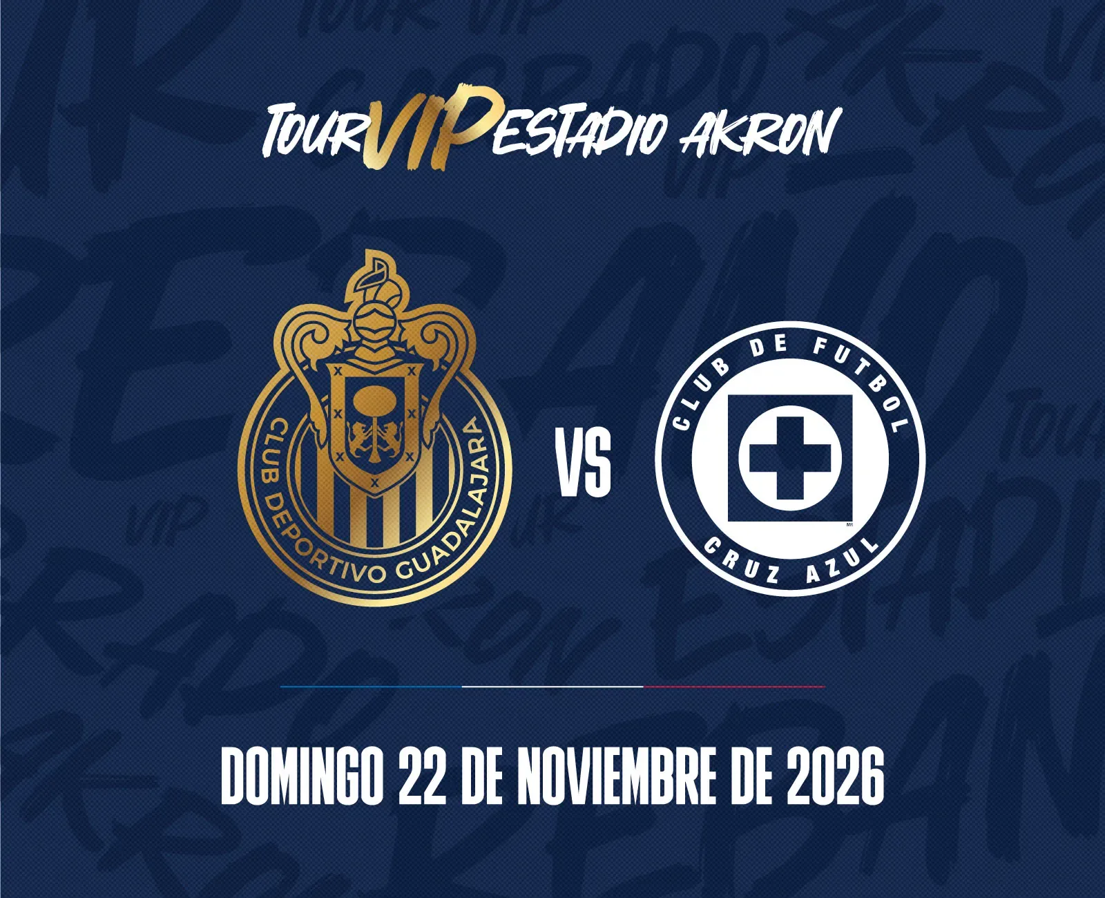 Tour VIP | Chivas vs Cruz Azul