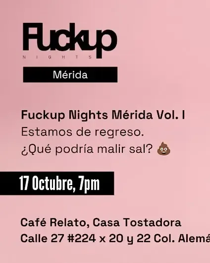 Fuckup Nights Mérida Vol. I