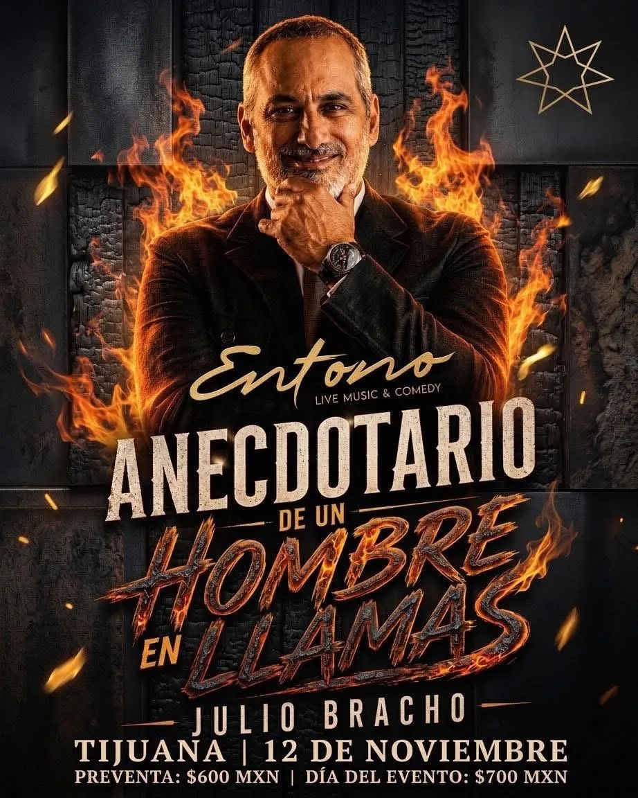 Julio Bracho en Tijuana 2026: Anecdotario en llamas
