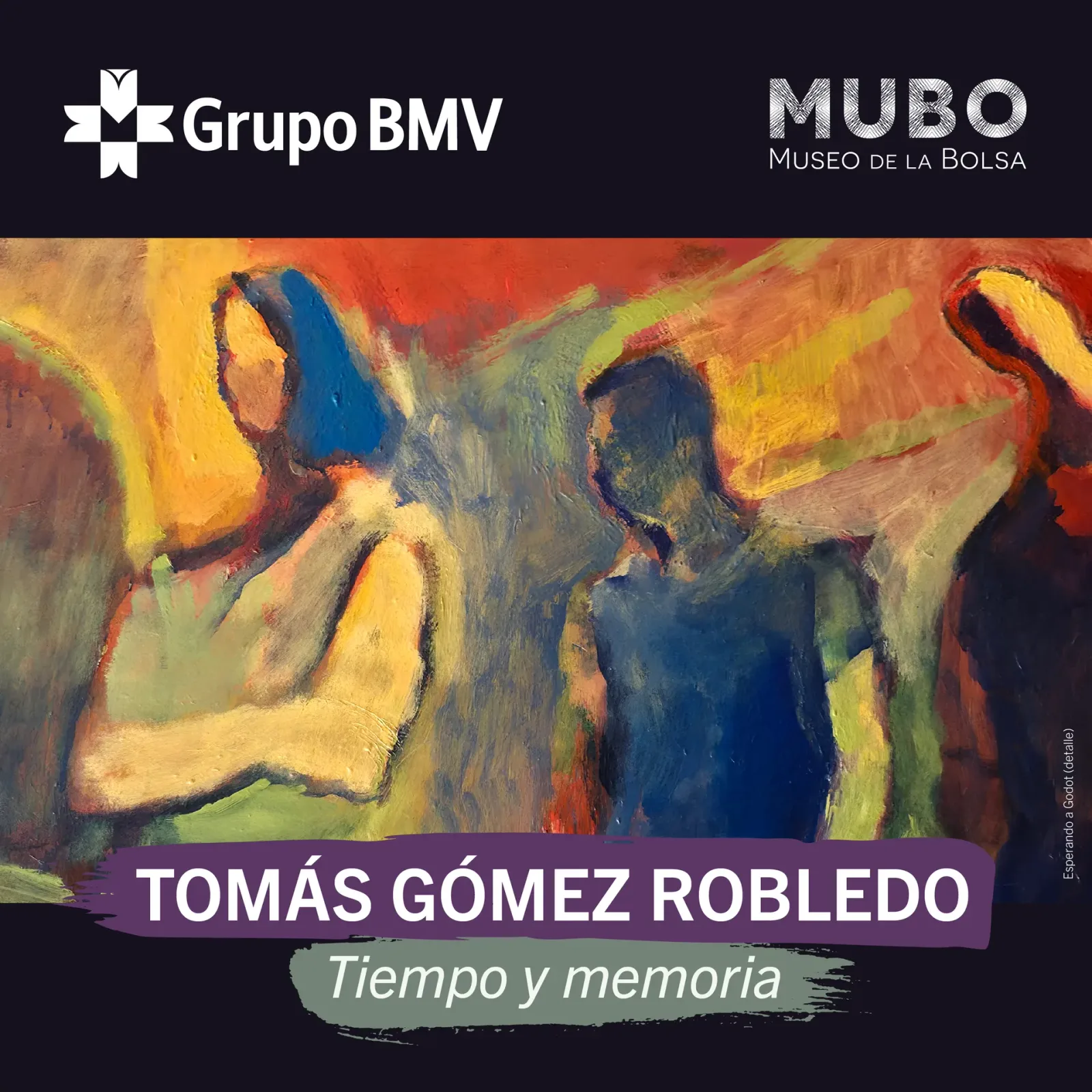 Tomás Gómez Robledo: Tiempo y Memoria