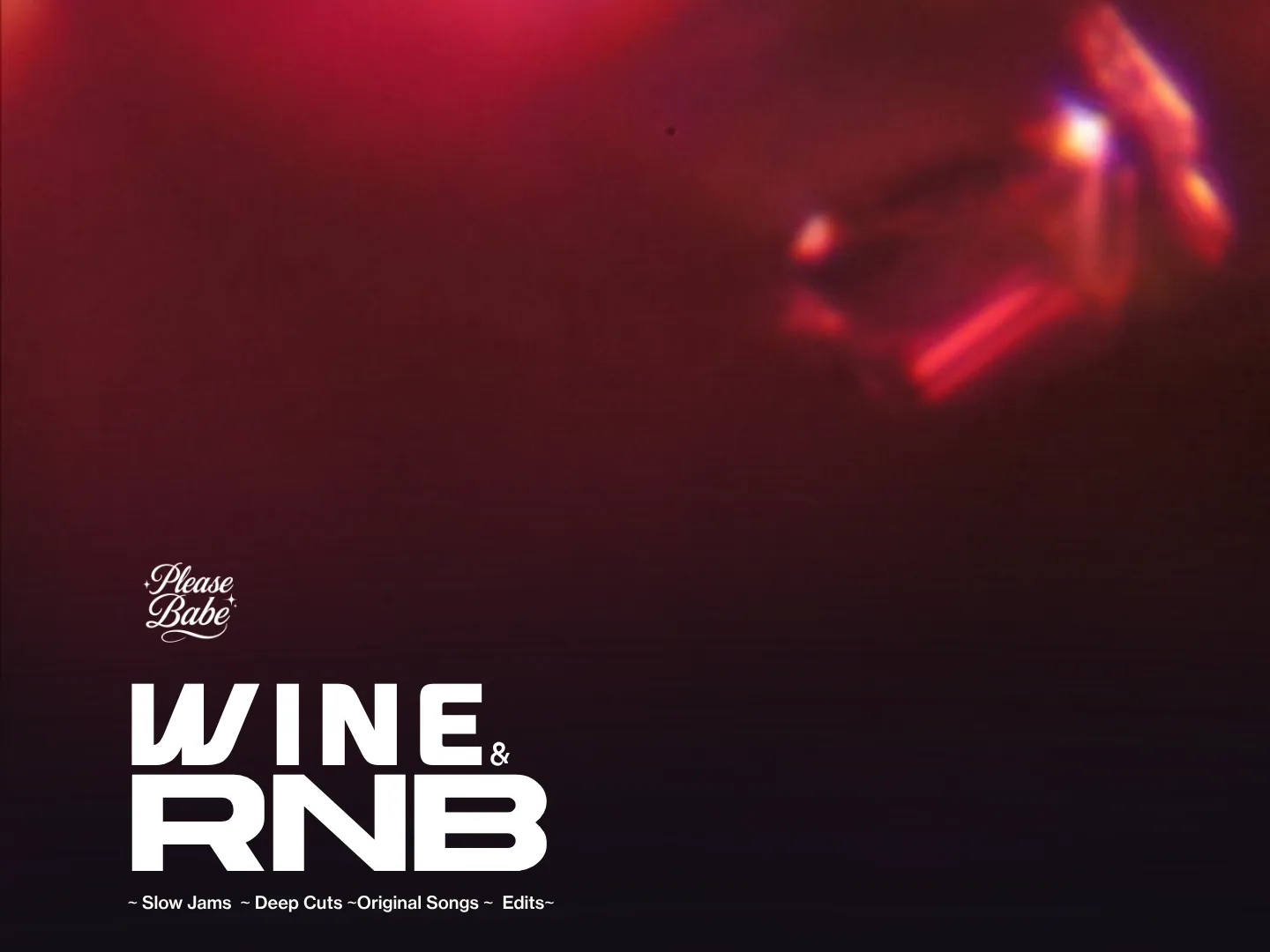 Please Babe - Wine & RNB