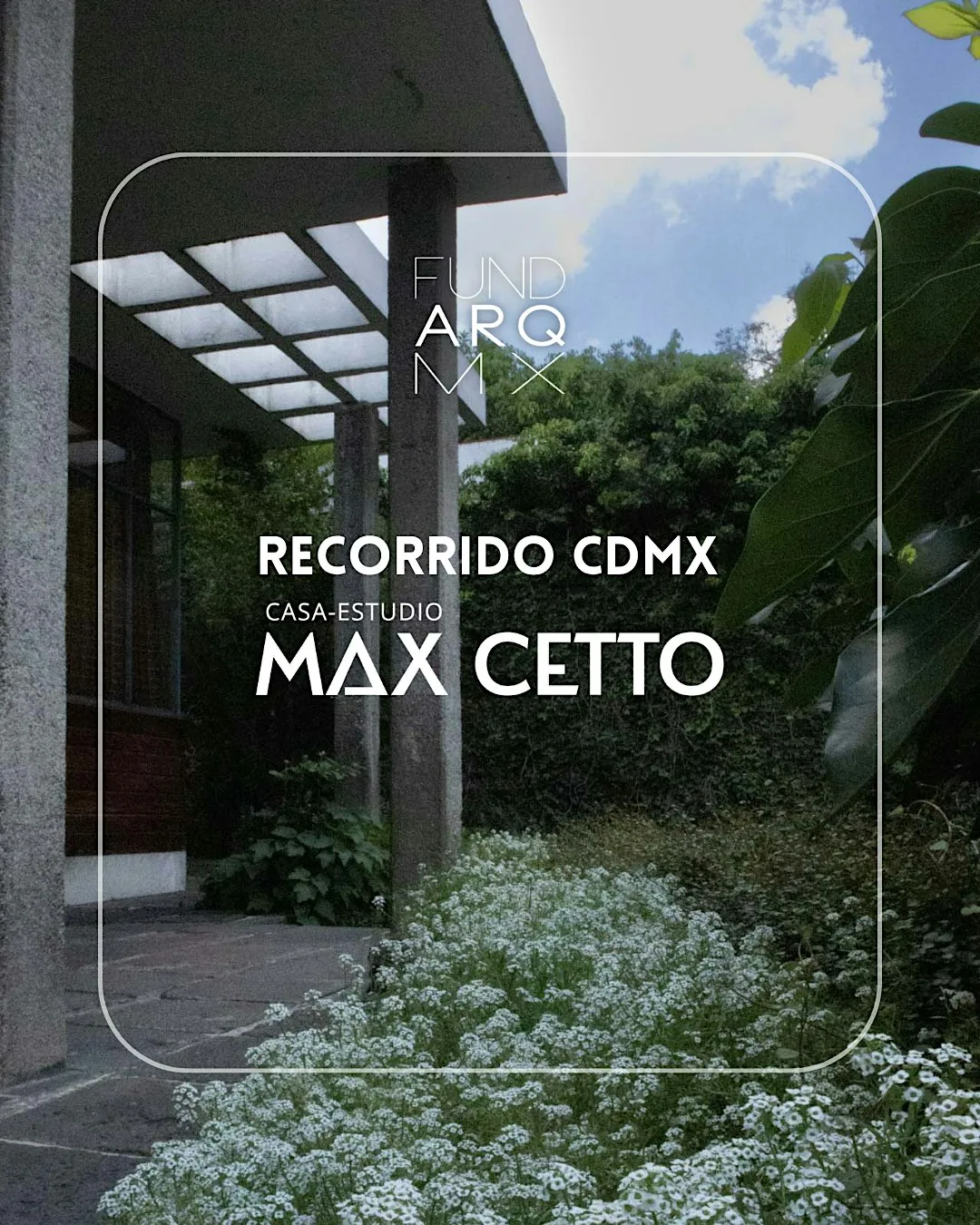 Recorrido Casa Max Cetto
