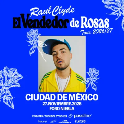 Raúl Clyde en CDMX | El Vendedor De Rosas Tour