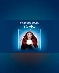 Cirque Du Soleil ECHO