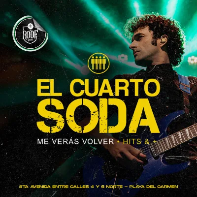 ME VERAS VOLVER, EL CUARTO SODA - PLAYA DEL CARMEN