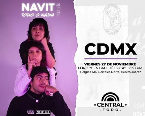 NAVIT: Todo o Nada Tour CDMX