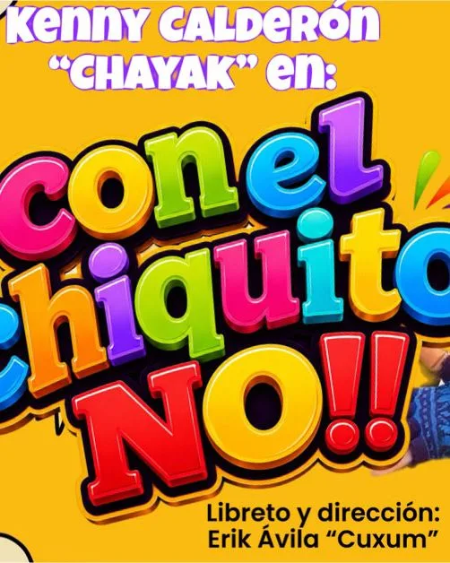 Chayak: Con el chiquito no