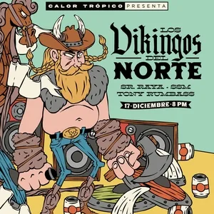Los Vikingos del Norte @ Calor Trópico Centro