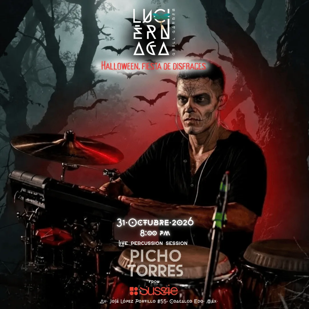 PICHO TORRES DE SUSSIE 4, HALLOWEEN LUCIERNAGA • 31 OCTUBRE • 07 PM