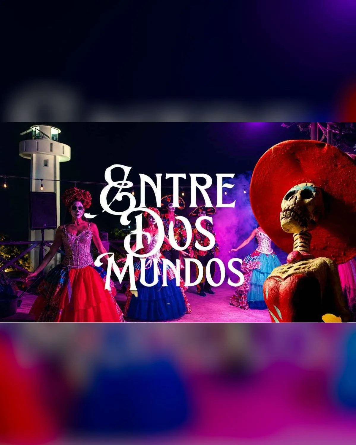 Entre Dos Mundos: Day of the Dead Live Show – October 31