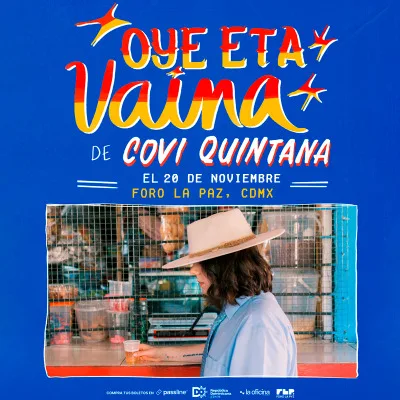 Covi Quintana: Oye esta vaina