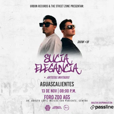 Sucia Elegancia / Aguascalientes