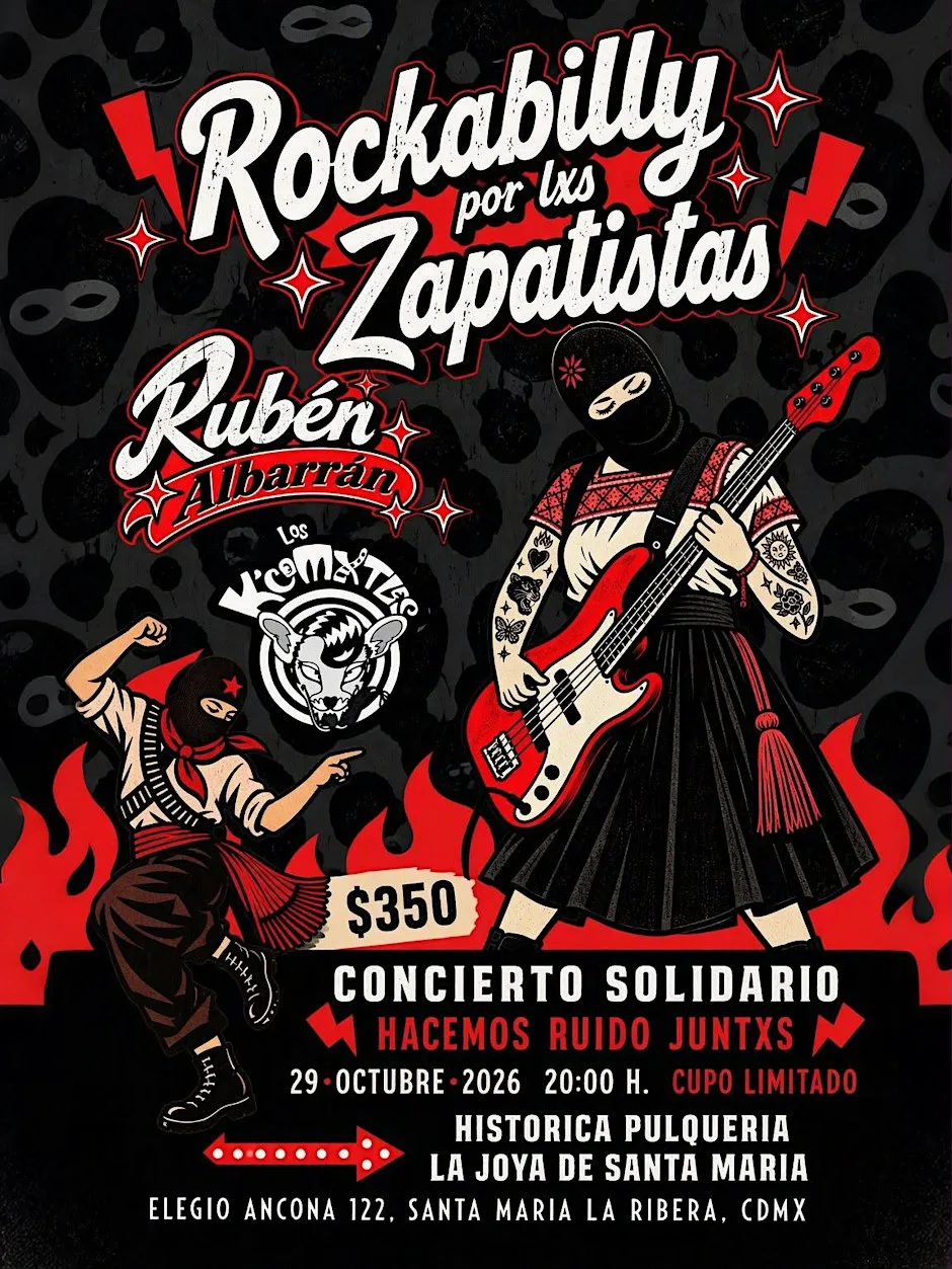 ROCKABILLY POR LXS ZAPATISTAS / RUBÉN ALBARRÁN Y LOS K´COMXTLES