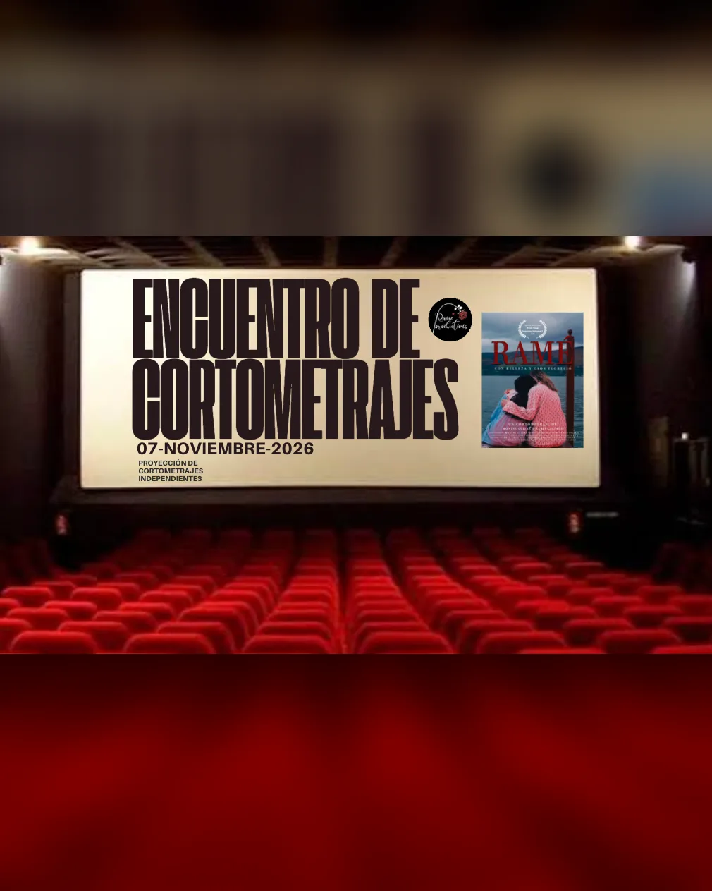 VENTA DE BOLETOS ENCUENTRO DE CORTOMETRAJES "RAMÉ PRODUCTIONS" PRIMERA FASE