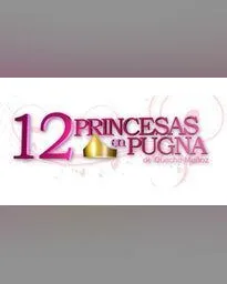 12 Princesas en pugna