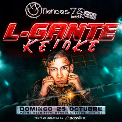 L-GANTE EN MONTERREY