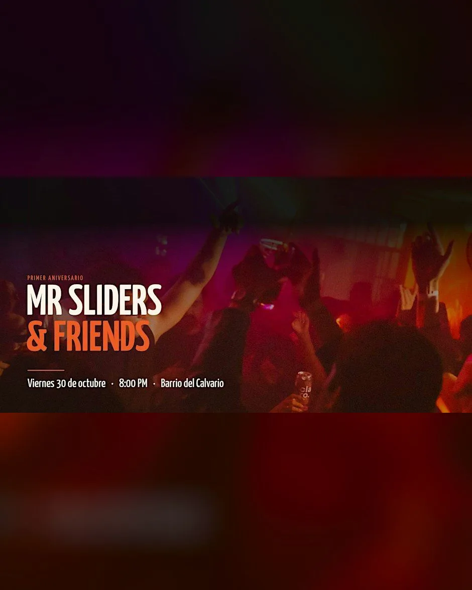 Mr. Sliders & Friends · Halloween y primer aniversario