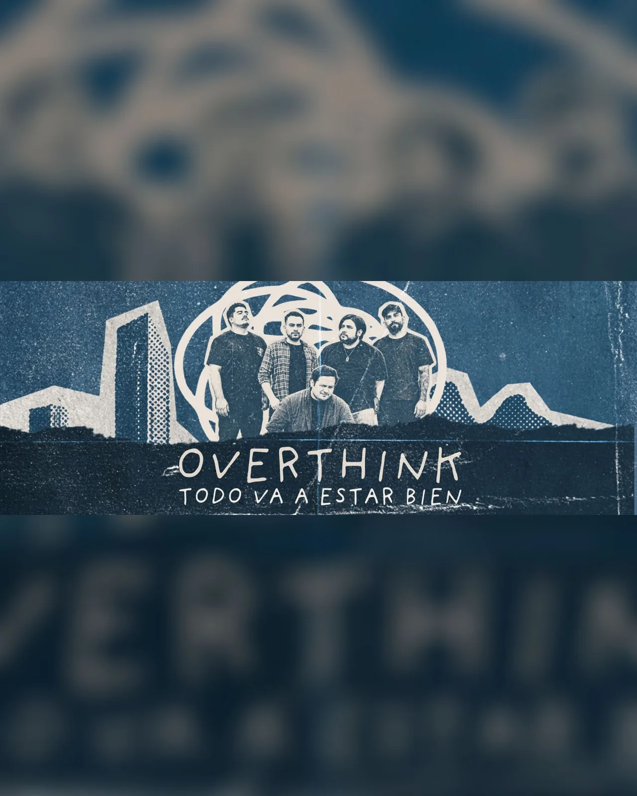 OVERTHINK - TODO VA A ESTAR BIEN