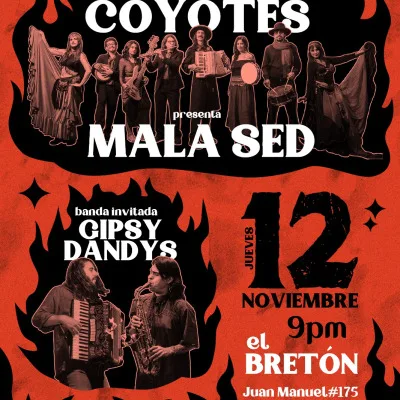 Gipsy Coyotes - presentacion de Mala Sed