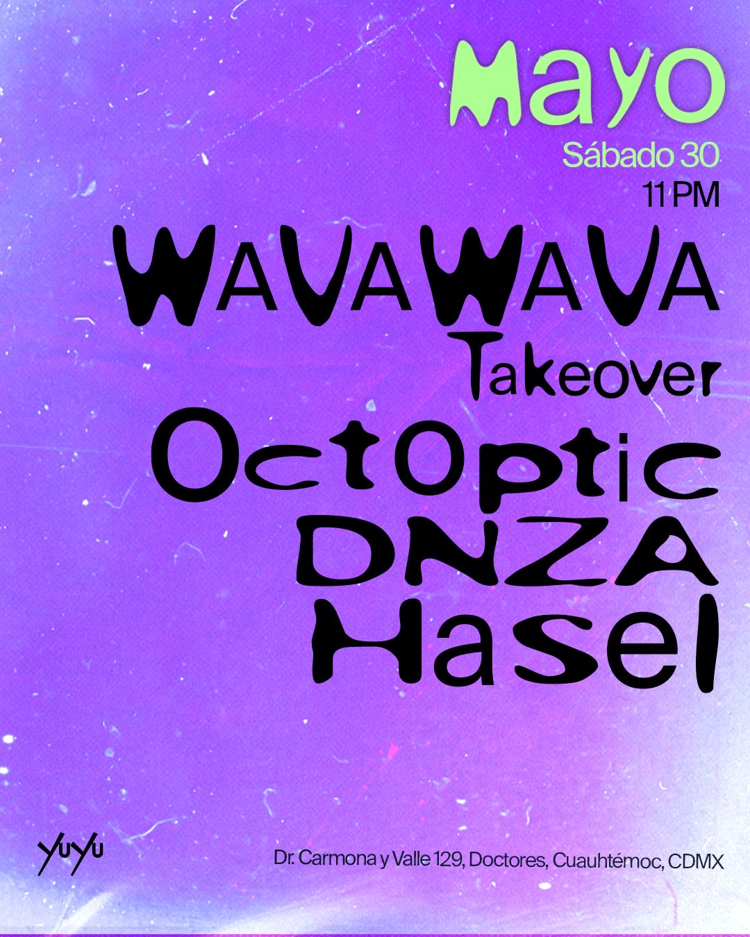 WAVAWAVA Takeover @ YuYu